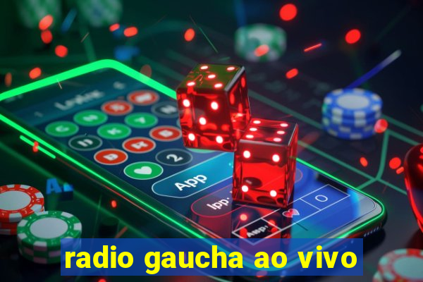 radio gaucha ao vivo